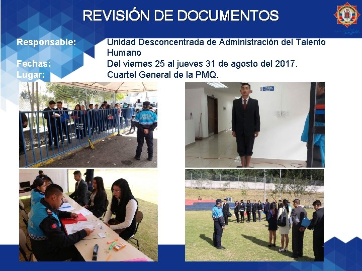 REVISIÓN DE DOCUMENTOS Responsable: Fechas: Lugar: Unidad Desconcentrada de Administración del Talento Humano Del