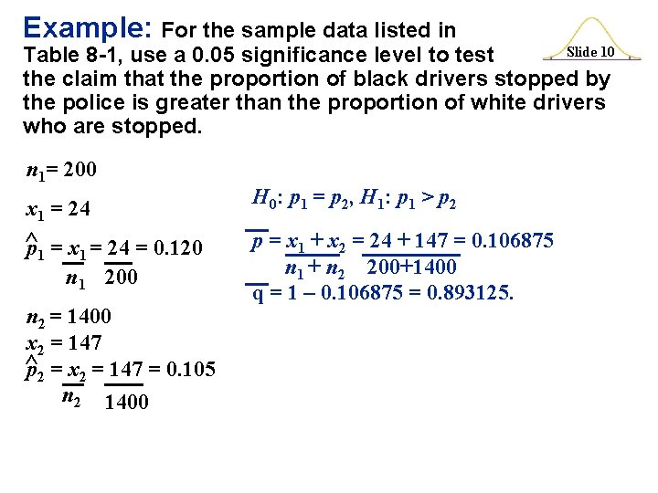Example: For the sample data listed in Slide 10 Table 8 -1, use a