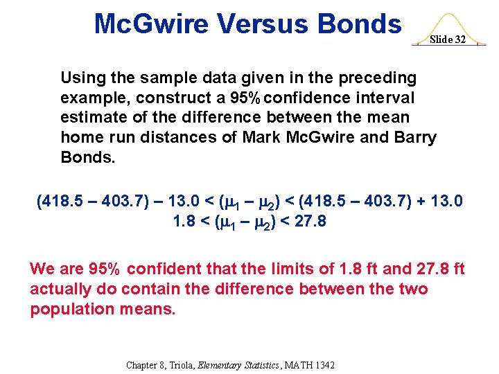 Mc. Gwire Versus Bonds Slide 32 Using the sample data given in the preceding