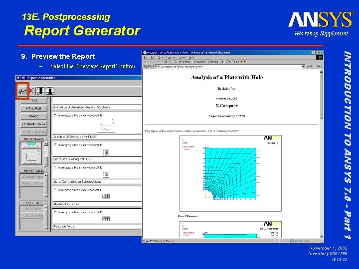 13 E. Postprocessing Report Generator – Select the “Preview Report” button INTRODUCTION TO ANSYS