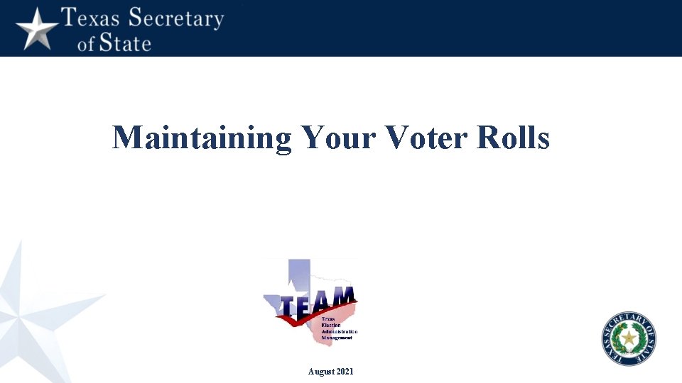 Maintaining Your Voter Rolls August 2021 