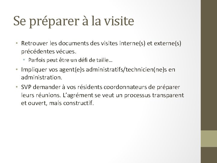 Se préparer à la visite • Retrouver les documents des visites interne(s) et externe(s)