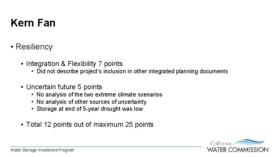 Kern Fan • Resiliency • Integration & Flexibility 7 points • Did not describe