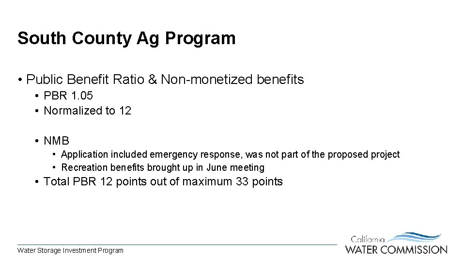 South County Ag Program • Public Benefit Ratio & Non-monetized benefits • PBR 1.