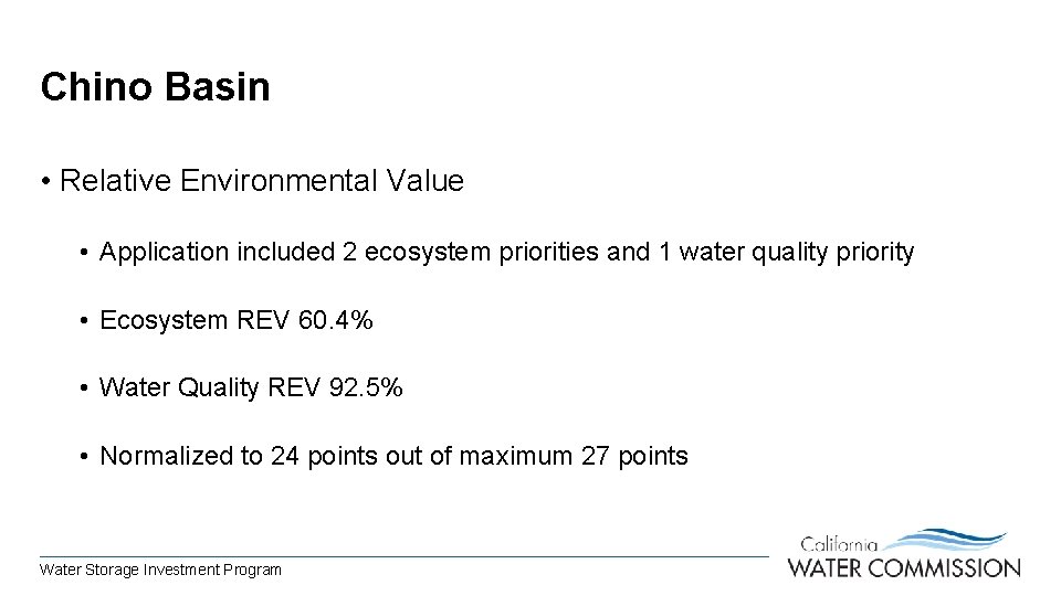 Chino Basin • Relative Environmental Value • Application included 2 ecosystem priorities and 1