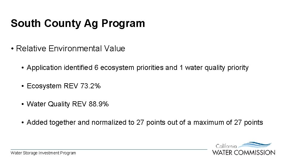 South County Ag Program • Relative Environmental Value • Application identified 6 ecosystem priorities