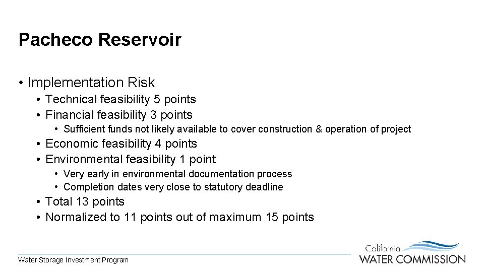 Pacheco Reservoir • Implementation Risk • Technical feasibility 5 points • Financial feasibility 3