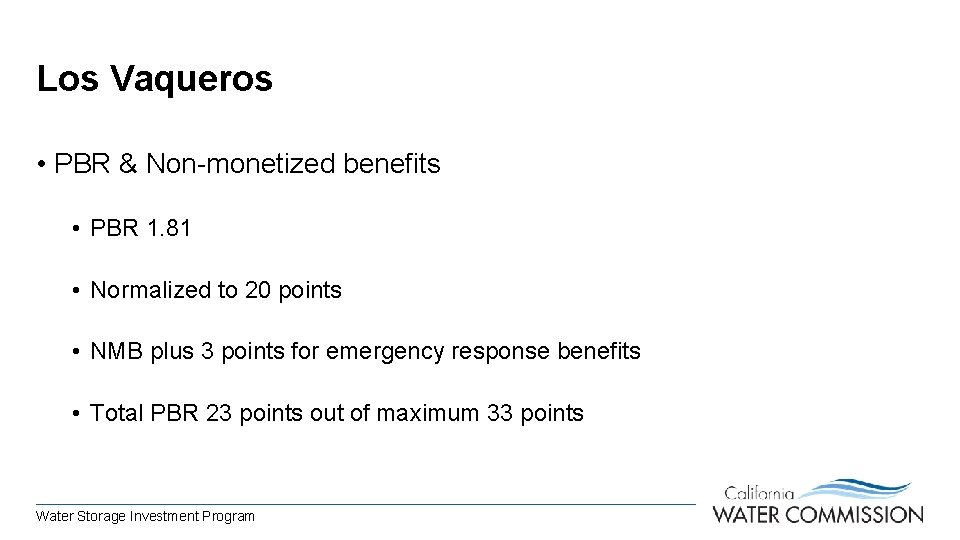 Los Vaqueros • PBR & Non-monetized benefits • PBR 1. 81 • Normalized to