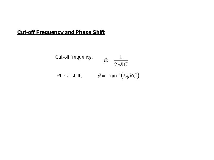 Cut-off Frequency and Phase Shift Cut-off frequency, Phase shift, 