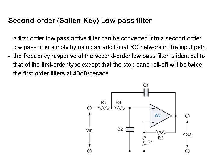 Second-order (Sallen-Key) Low-pass filter - a first-order low pass active filter can be converted