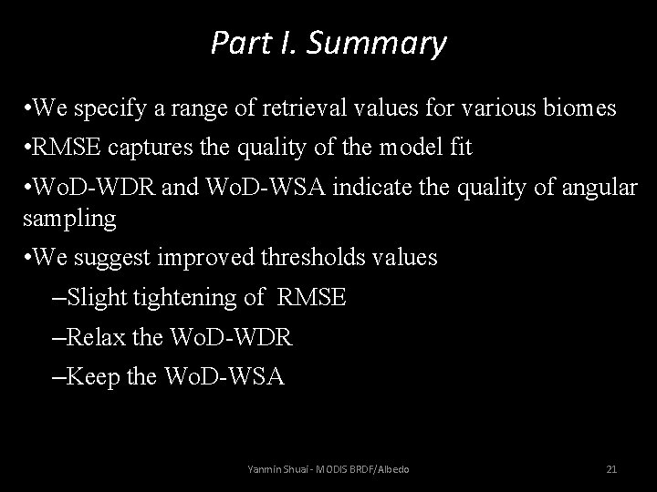 Part I. Summary • We specify a range of retrieval values for various biomes
