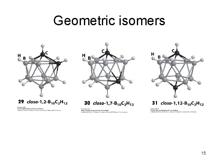 Geometric isomers 15 Geometric isomers 15