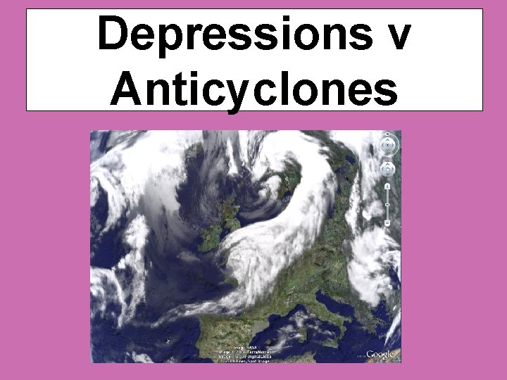 Depressions v Anticyclones 