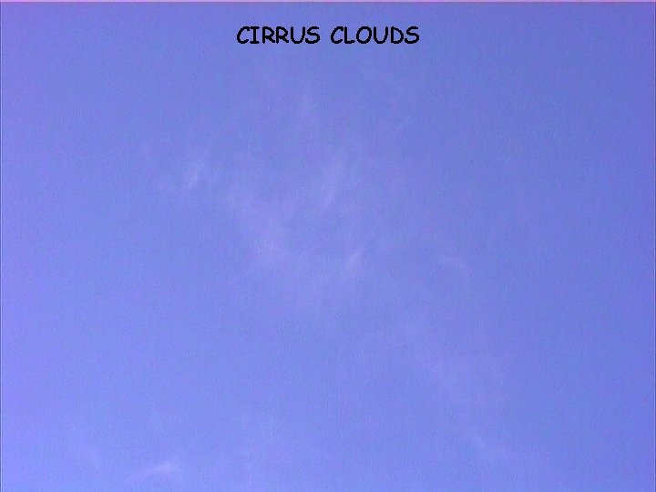 CIRRUS CLOUDS 