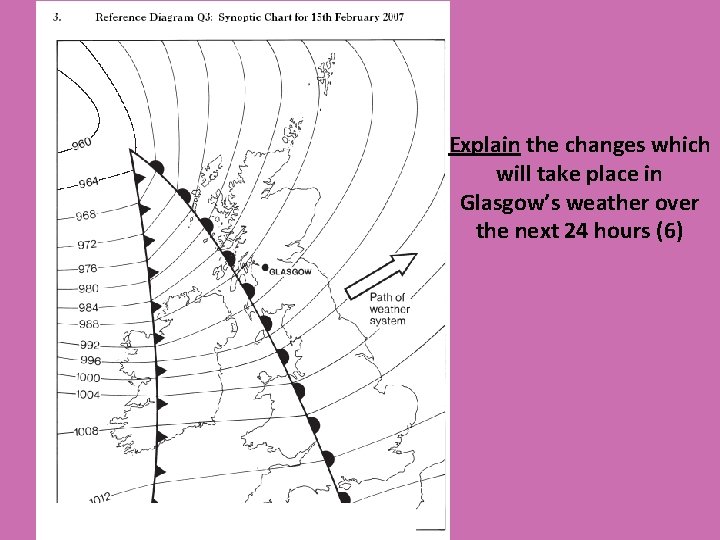 Explain the changes which will take place in Glasgow’s weather over the next 24