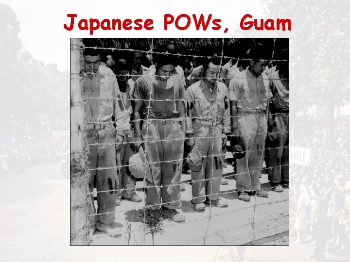 Japanese POWs, Guam 