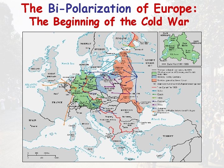 The Bi-Polarization of Europe: The Beginning of the Cold War 