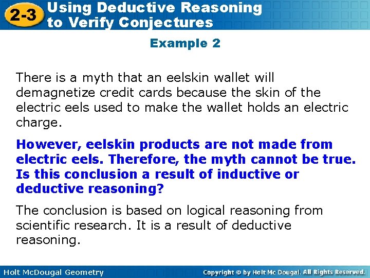 Using Deductive Reasoning 2 -3 to Verify Conjectures Example 2 There is a myth Using Deductive Reasoning 2 -3 to Verify Conjectures Example 2 There is a myth