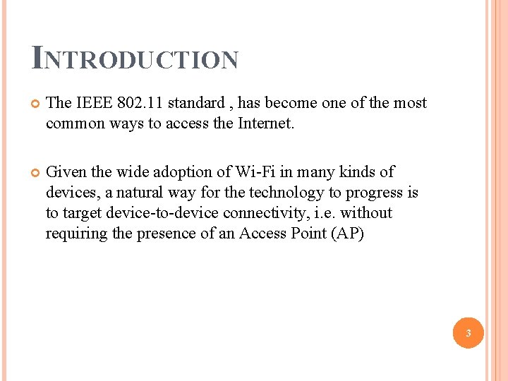 INTRODUCTION The IEEE 802. 11 standard , has become one of the most common