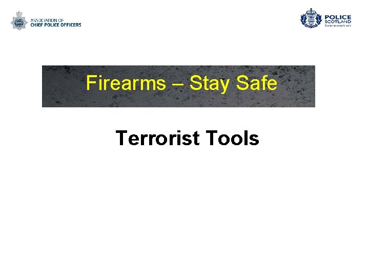 Firearms – Stay Safe Terrorist Tools 