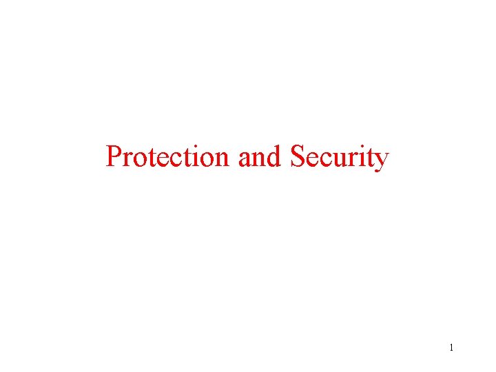 Protection and Security 1 