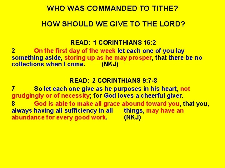 WHO WAS COMMANDED TO TITHE? HOW SHOULD WE GIVE TO THE LORD? READ: 1