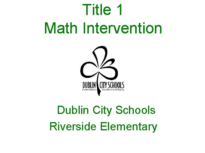 Title 1 Math Intervention Dublin City Schools Riverside Elementary 