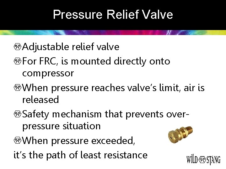 Pressure Relief Valve Adjustable relief valve For FRC, is mounted directly onto compressor When