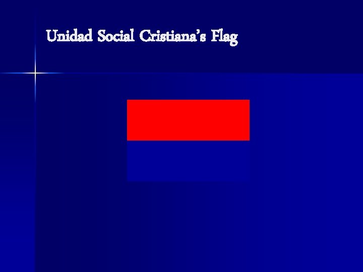 Unidad Social Cristiana’s Flag 