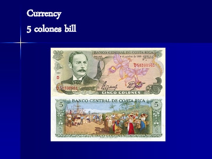 Currency 5 colones bill 