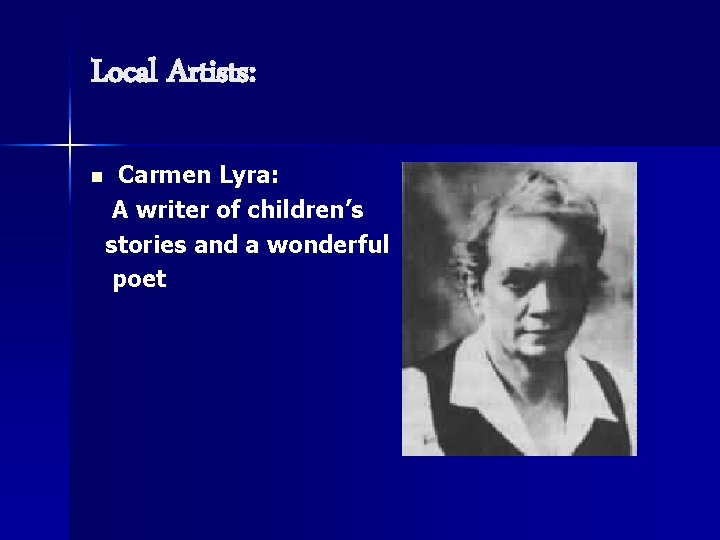Local Artists: n Carmen Lyra: A writer of children’s stories and a wonderful poet Local Artists: n Carmen Lyra: A writer of children’s stories and a wonderful poet