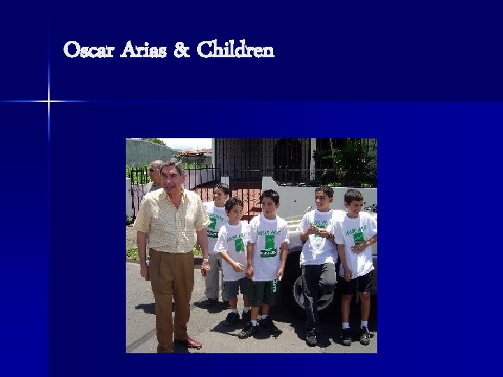 Oscar Arias & Children 