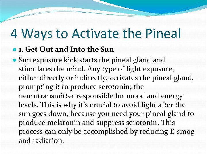 4 Ways to Activate the Pineal ● 1. Get Out and Into the Sun