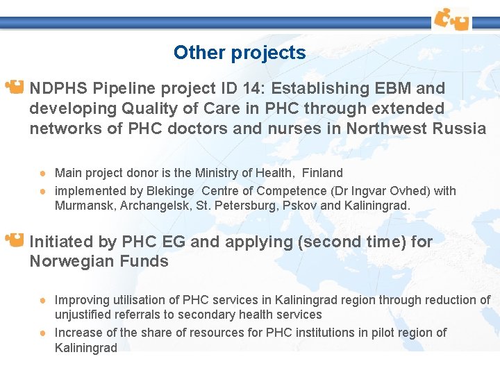 Other projects NDPHS Pipeline project ID 14: Establishing EBM and developing Quality of Care