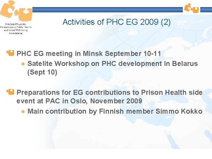 Activities of PHC EG 2009 (2) PHC EG meeting in Minsk September 10 -11