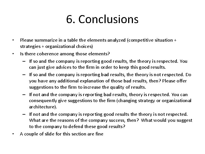 6. Conclusions • • • Please summarize in a table the elements analyzed (competitive