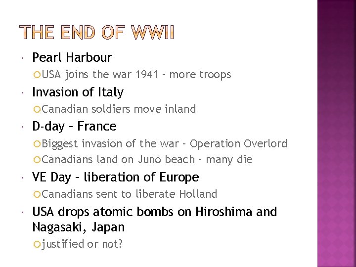  Pearl Harbour USA joins the war 1941 – more troops Invasion of Italy