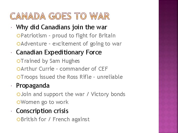  Why did Canadians join the war Patriotism – proud to fight for Britain