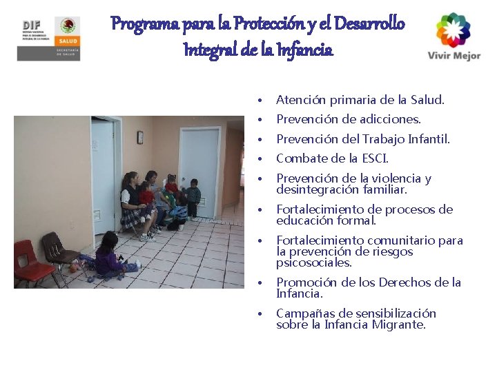 Programa para la Protección y el Desarrollo Integral de la Infancia • Atención primaria