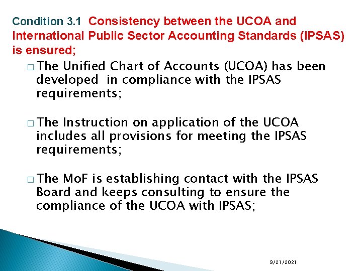 Condition 3. 1 Consistency between the UCOA and International Public Sector Accounting Standards (IPSAS)