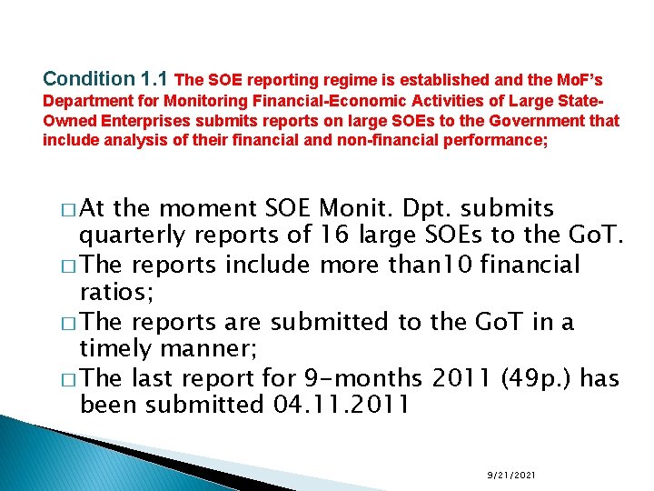 Condition 1. 1 The SOE reporting regime is established and the Mo. F’s Department