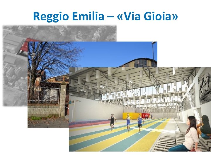 Reggio Emilia – «Via Gioia» 