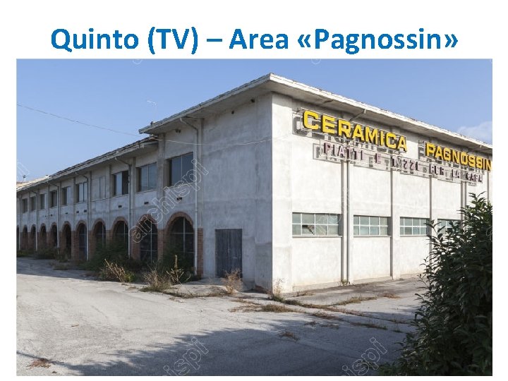 Quinto (TV) – Area «Pagnossin» 