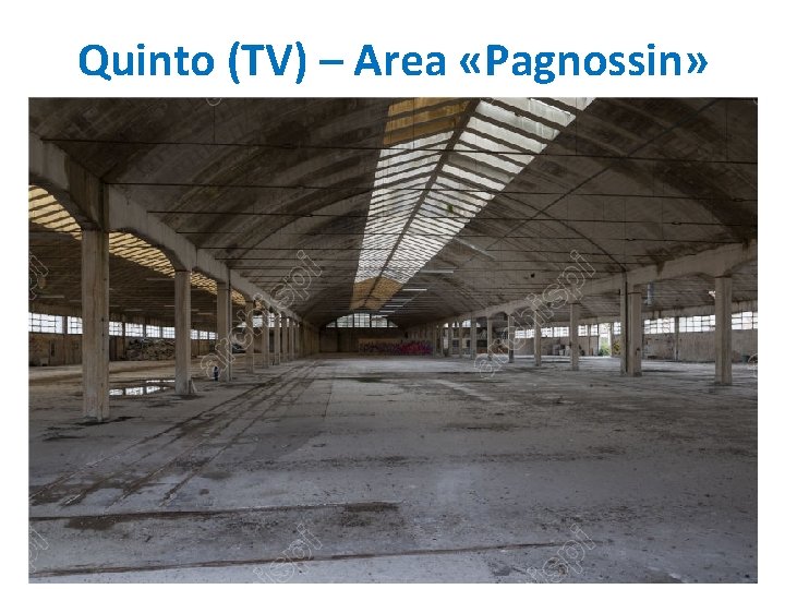 Quinto (TV) – Area «Pagnossin» 