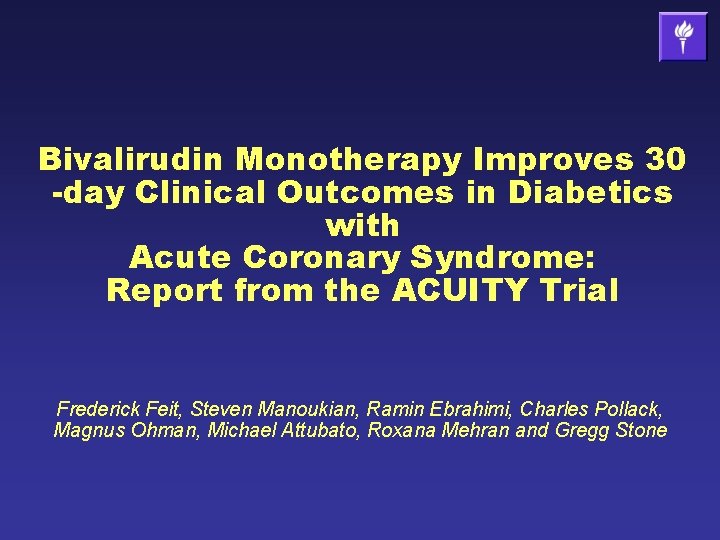 Bivalirudin Monotherapy Improves 30 -day Clinical Outcomes in Diabetics with Acute Coronary Syndrome: Report