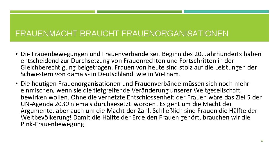 FRAUENMACHT BRAUCHT FRAUENORGANISATIONEN • Die Frauenbewegungen und Frauenverbände seit Beginn des 20. Jahrhunderts haben