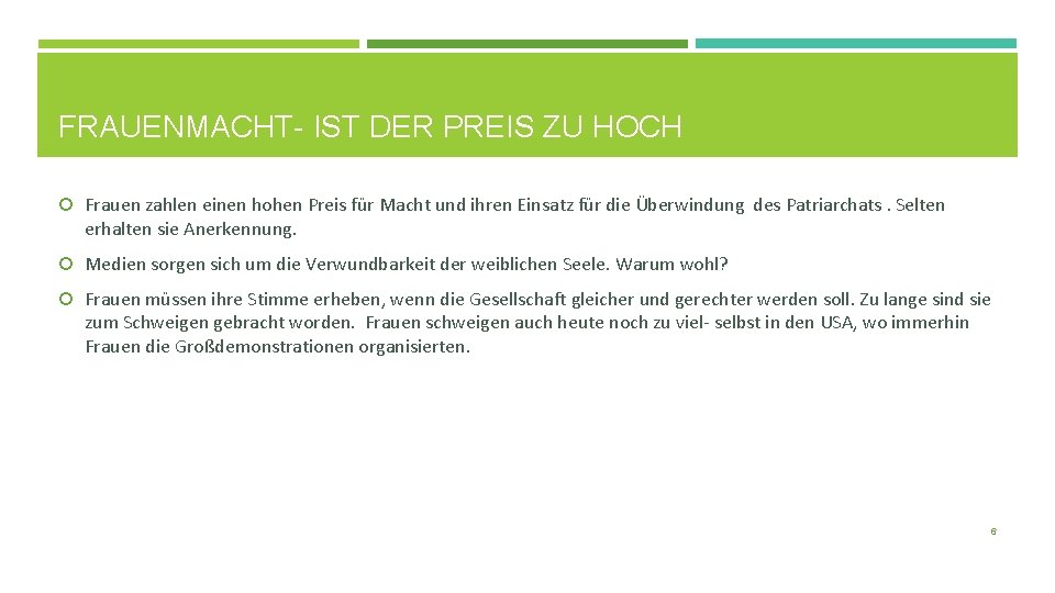 FRAUENMACHT- IST DER PREIS ZU HOCH Frauen zahlen einen hohen Preis für Macht und