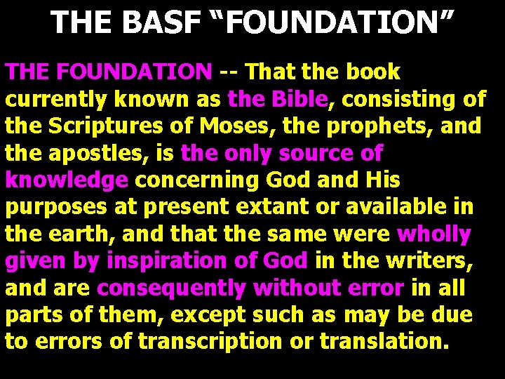 THE BASF “FOUNDATION” THE FOUNDATION -- That the book currently known as the Bible, THE BASF “FOUNDATION” THE FOUNDATION -- That the book currently known as the Bible,