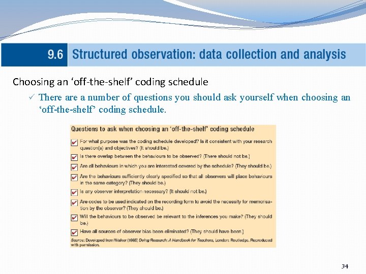Choosing an ‘off-the-shelf’ coding schedule ü There a number of questions you should ask