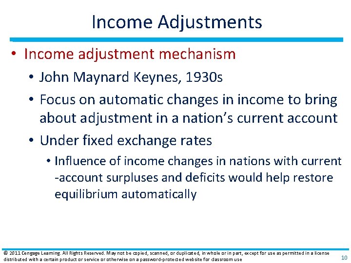 Income Adjustments • Income adjustment mechanism • John Maynard Keynes, 1930 s • Focus